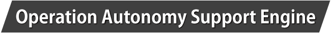 Operation Autonomy Support Engine